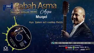 RABAH ASMA 2020  Muqel  OFFICIAL AUDIO [upl. by Killam]