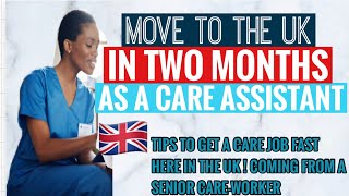 HOW TO BECOME A CARE ASSISTANT IN UK MOVE TO THE UK IN 2 MONTHS JUST BY USING THIS TIPS [upl. by Morten]