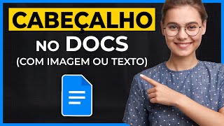 Como Colocar Cabeçalho no Google Docs Imagem ou Texto [upl. by Inglis419]