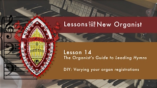 Lesson 14 DIY Varying Your Organ Registrations [upl. by Asilanna875]