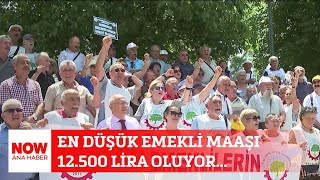 En düşük emekli maaşı 12500 lira oluyor 16 Temmuz 2024 NOW Ana Haber [upl. by Elimaj143]