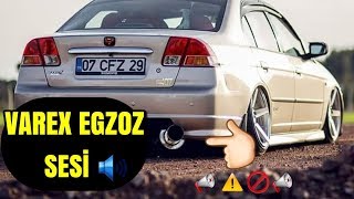 Varex Egzoz Sesleri Ve Civic Yanlama [upl. by Roach]