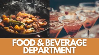 Food And Beverage Department Hotel Management [upl. by Aihcila]