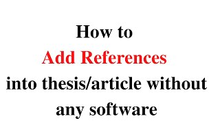 How to add references without any software  Add references and citations [upl. by Mariam]