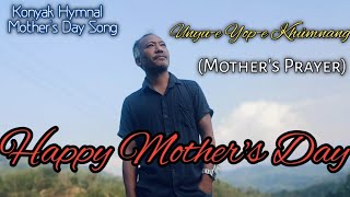 Mothers Day Hymnal SongKonyakMy Mothers Prayer Happy Mothers Dayclusterofmfi6406 [upl. by Zednanref231]