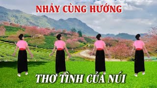 Nhảy cùng hướng  Thơ tình của núi  Tôi yêu dân vũ  Nhóm nhảy chị em  Học nhảy dân vũ [upl. by Hersh]