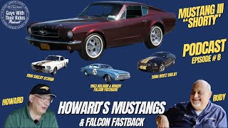 Guys With Their Rides Podcast Howards Rare Shelby Mustang Collection [upl. by Nuyh]