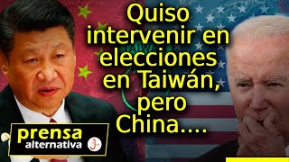 EEUU quiere meter se a las elecciones Taiwán 2024 pero China… [upl. by Austin]