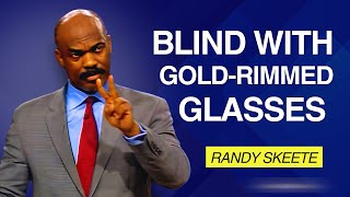 Blind with GoldRimmed Glasses  Randy Skeete [upl. by Naot]