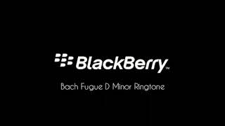 BlackBerry Bach Fugue D Minor Ringtone [upl. by Marlin]