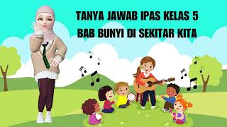 TANYA JAWAB IPAS KELAS 5 BAB BUNYI DI SEKITAR KITA [upl. by Eleinad225]