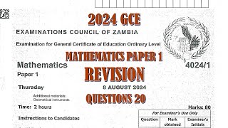 2024 GCE MATHEMATICS PAPER 1 QUESTION 20 [upl. by Odnalref]