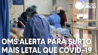 OMS alerta para possível surto mais mortal que Covid19 [upl. by Seravat]