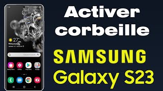 Comment activer la corbeille sur Samsung S23 [upl. by Salkcin456]