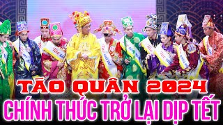 CHÍNH THỨC TÁO QUÂN 2024 TRỞ LẠI DỊP TẾT [upl. by Corney]