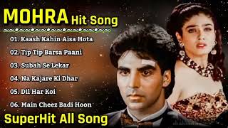 Mohra Movie All SongsAkshay Kumar amp Raveena TandonLONG TIME [upl. by Fisher]