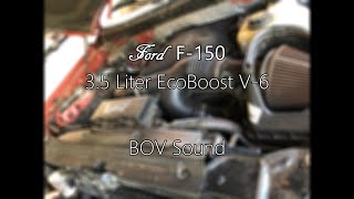 Ford F150 35 Liter EcoBoost V6 BOV Sound [upl. by Lissa]