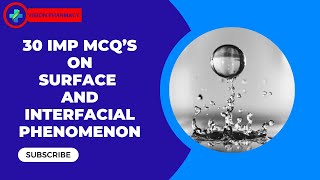 Surface and interfacial phenomenon  30 Important MCQs with Answer [upl. by Kendrick883]