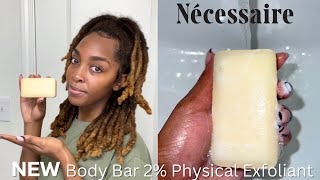 Necessaire NEW 2 Physical Exfoliant Body Bar Review  2 Week Update [upl. by Anayi]