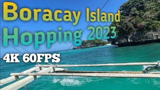 Boracay Island Hopping 2023 in 4K 60FPS [upl. by Aiveneg]