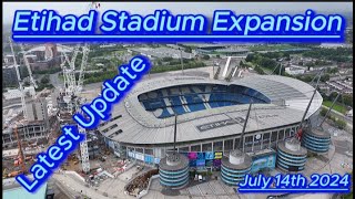 Etihad Stadium Expansion  14th July  Manchester City Fc  latest progress update bluemoon [upl. by Erait]