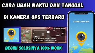 Cara Ubah Tanggal Dan Waktu Di Gps Map Camera Di Hp android 2024 \\100 work [upl. by Lil984]