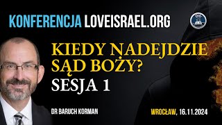 Sesja 1 Wrocław  Kiedy nadejdzie Sąd Boży  Konferencja Wrocław 2024 [upl. by Oisinoid]