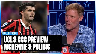 UCL amp CCC Preview McKennie amp Pulisic with new coaches Emma Hayes takes charge [upl. by Brenan]