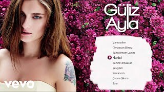 Güliz Ayla  Harici Official Audio [upl. by Clance]