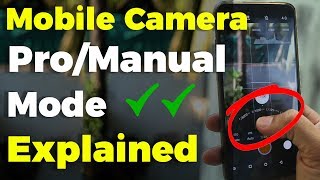 Smartphone Camera ManualPro Mode Explained ⚡ Mobile Camera Techniques 🔥 [upl. by Schreibman]