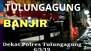 Tulungagung Banjir  Dekat Polres Tulungagung [upl. by Stilwell]