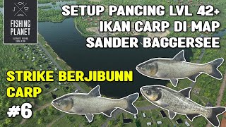 SETUP PANCING SILVER CARP LVL 42 DI SANDER BAGGERSEE LAKE  FISHING PLANET Bahasa [upl. by Annaoj]