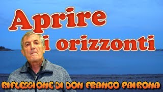 Aprire gli orizzonti [upl. by Ynatsyd]