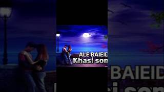 Ale baieid shortvideo khasisong [upl. by Crifasi]