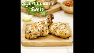 Yogurt Chicken Roast  YogurtMarinated Roast Chicken  yogurt chicken recipes [upl. by Alonzo]