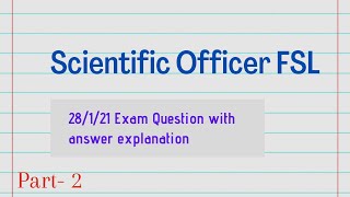 Scientific Officer FSL answerkey explanation  part2  chemicos academy [upl. by Hallock]