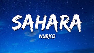 NURKO  Sahara Lyrics [upl. by Atyekram125]