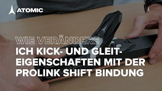 So adaptierst du die Kick und Gleiteigenschaften mit der Atomic Prolink Shift Bindung [upl. by Sucramel]