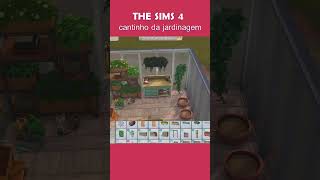 ESPAÇO PARA JARDINAGEM thesims4 shorts sims4 [upl. by Sorcim]