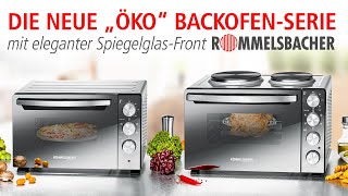 ROMMELSBACHER ÖKO BackofenSerie mit eleganter SpiegelglasFront 🍕 Drehspieß amp Umluft 🍗 Kleinküche 🎂 [upl. by Panther]