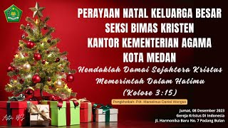 PERAYAAN NATAL KELUARGA BESAR SEKSI BIMAS KRISTEN KANTOR KEMENTERIAN AGAMA KOTA MEDAN 2023 [upl. by Dlaniger]