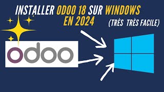 comment installer odoo 18 sur windows en 2024 [upl. by Chelsie]