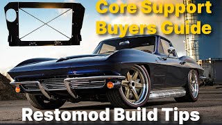 196367 Corvette Core Support Comparison Which Is Right For Your Build Restomod Building Guide [upl. by Ahsyt]