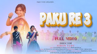 PAKU RE 3  ELIYASH amp TINA  RAJU SOREN amp ANILA NEW SANTHALI FULL VIDEO 2024 [upl. by Glass]