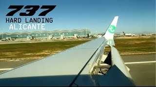 Transavia 737800 hard landing in Alicante HD [upl. by Ark]