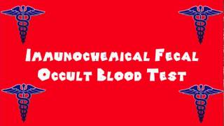 Pronounce Medical Words ― Immunochemical Fecal Occult Blood Test [upl. by Nirroc]