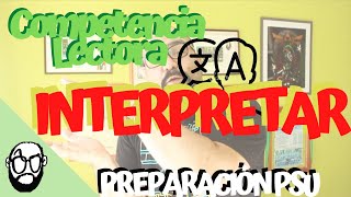 ¿Sabes INTERPRETAR 🤔 APRENDE a mejorar tu COMPETENCIA LECTORA 📖 NIVEL 2 📝 PSU 2020 [upl. by Oman]