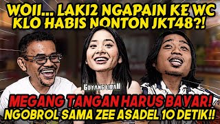 COWOK2 KENAPA PADA NONTON JKT 48⁉️ Zee Asadel  Praz Teguh [upl. by Aitnas]