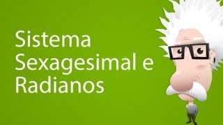 Sistema Sexagesimal e Radianos [upl. by Gardas]