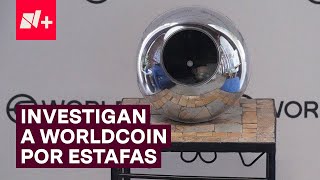 Investigan a Worldcoin por estafas y violaciones a la ley  N [upl. by Coffin29]